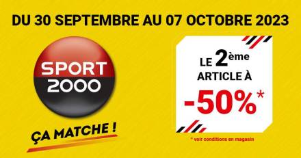 Agde - Sport 2000 vous propose -50%* sur le 2ème article jusqu'au 7 octobre !