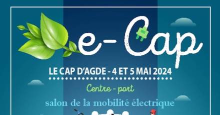 Cap d'Agde - La 6ème édition du Salon E-Cap se tiendra du 4 au 5 mai 2024